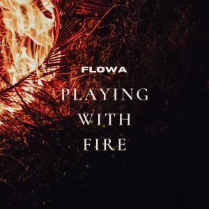 Playing With Fire (Explicit)