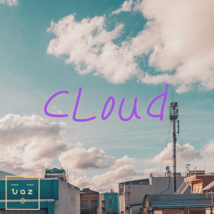 ดาวน์โหลดและฟังเพลง Cloud พร้อมเนื้อเพลงจาก UAZ