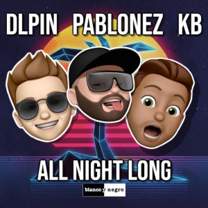 收聽DLPIN的All Night Long歌詞歌曲