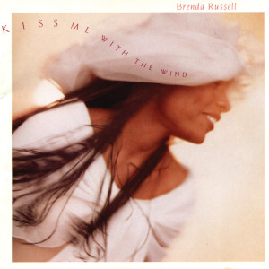 Brenda Russell的專輯Kiss Me With The Wind
