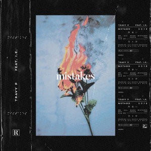 ดาวน์โหลดและฟังเพลง Mistakes (Acapella|Explicit) พร้อมเนื้อเพลงจาก Travy P