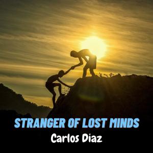 Album Stranger Of Lost Minds from Carlos Diaz