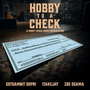 อัลบัม Hobby To a Check (feat. 1takeJay & Zoe Osama) [Explicit] ศิลปิน Gotdamnitdupri