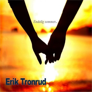 Erik Tronrud的專輯Endelig Sommer - Single