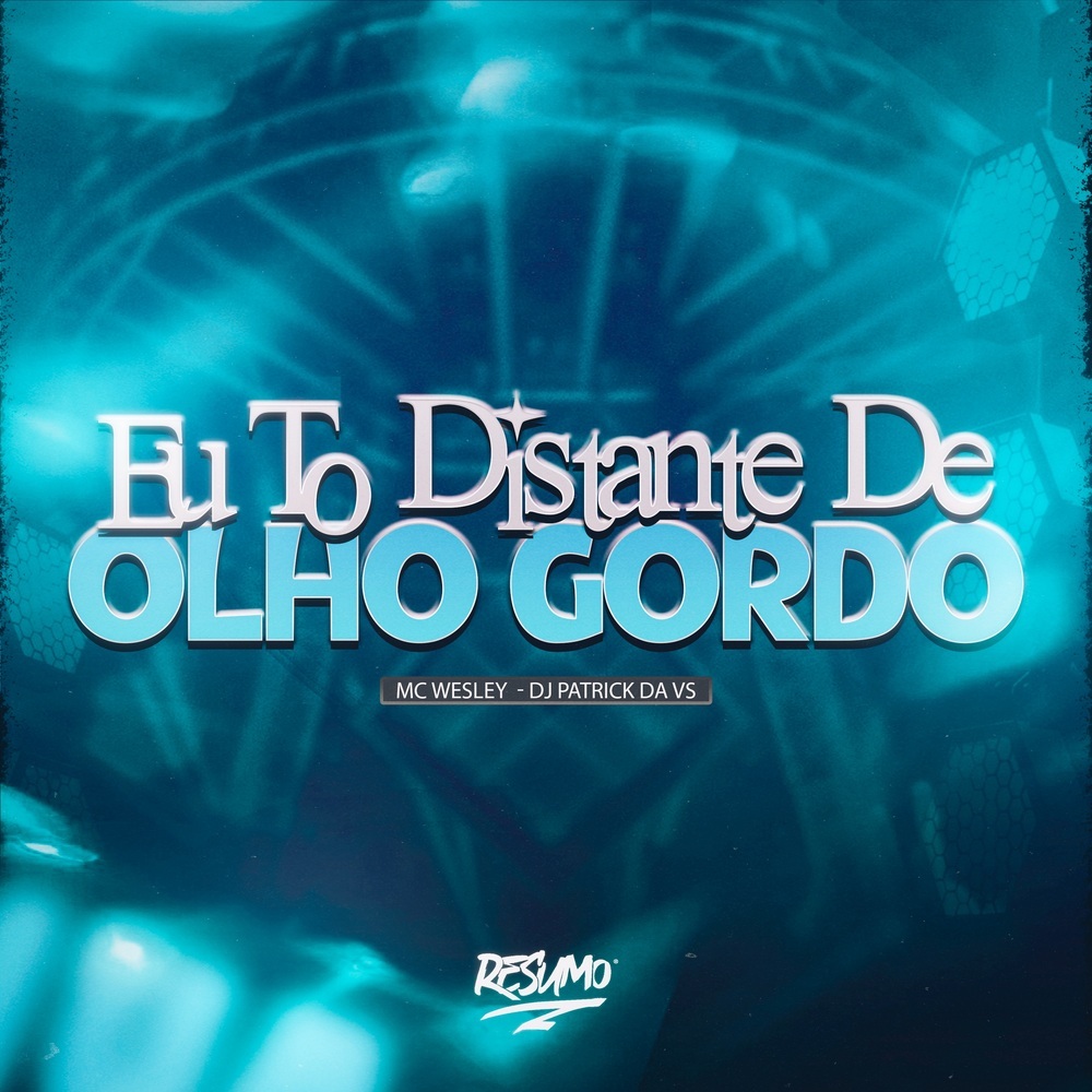 EU TO DISTANTE DE OLHO GORDO (Explicit)