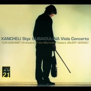 Kancheli: Styx / Gubaidulina: Viola Concerto