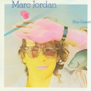 อัลบัม Blue Desert ศิลปิน Marc Jordan