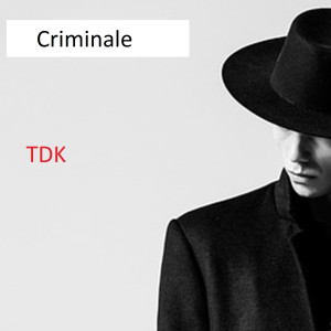 Listen to Criminale song with lyrics from TDK