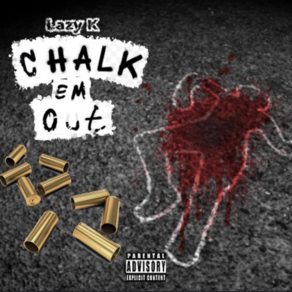 Chalk 'Em Out (Explicit)