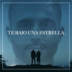 ดาวน์โหลดและฟังเพลง Te Bajo una Estrella พร้อมเนื้อเพลงจาก Aurelio Gallardo