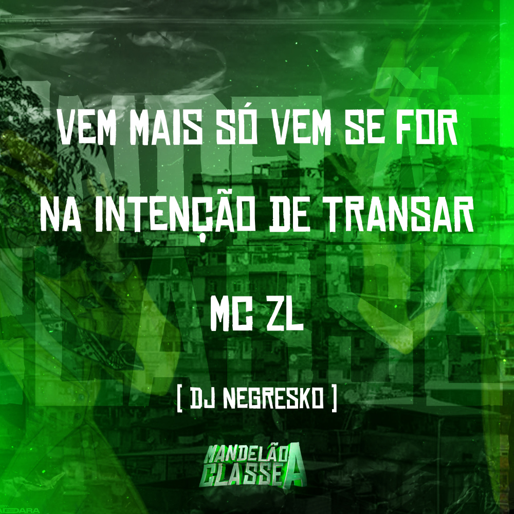 Vem Mais Só Vem Se For na Intenção de Transar (Explicit)