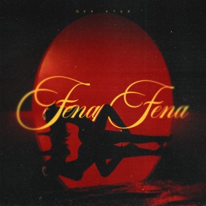 Album FENA FENA (Explicit) from Gee Star