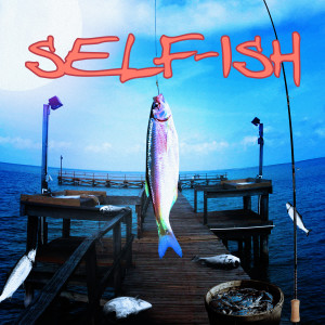 ดาวน์โหลดและฟังเพลง Selfish (Explicit) พร้อมเนื้อเพลงจาก Yungbaby