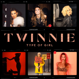 ดาวน์โหลดและฟังเพลง Type of Girl พร้อมเนื้อเพลงจาก Twinnie