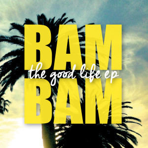 Bam Bam的專輯The Good Life (Explicit)