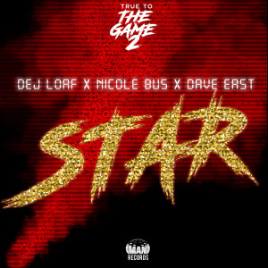 Album Star (From "True to the Game 2") (Explicit) oleh Nicole Bus