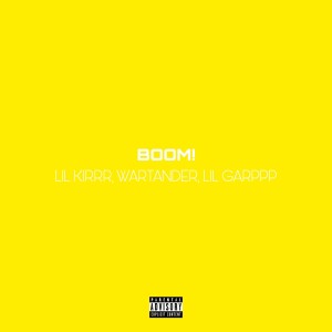 Listen to Boom! song with lyrics from Lil Kirrr