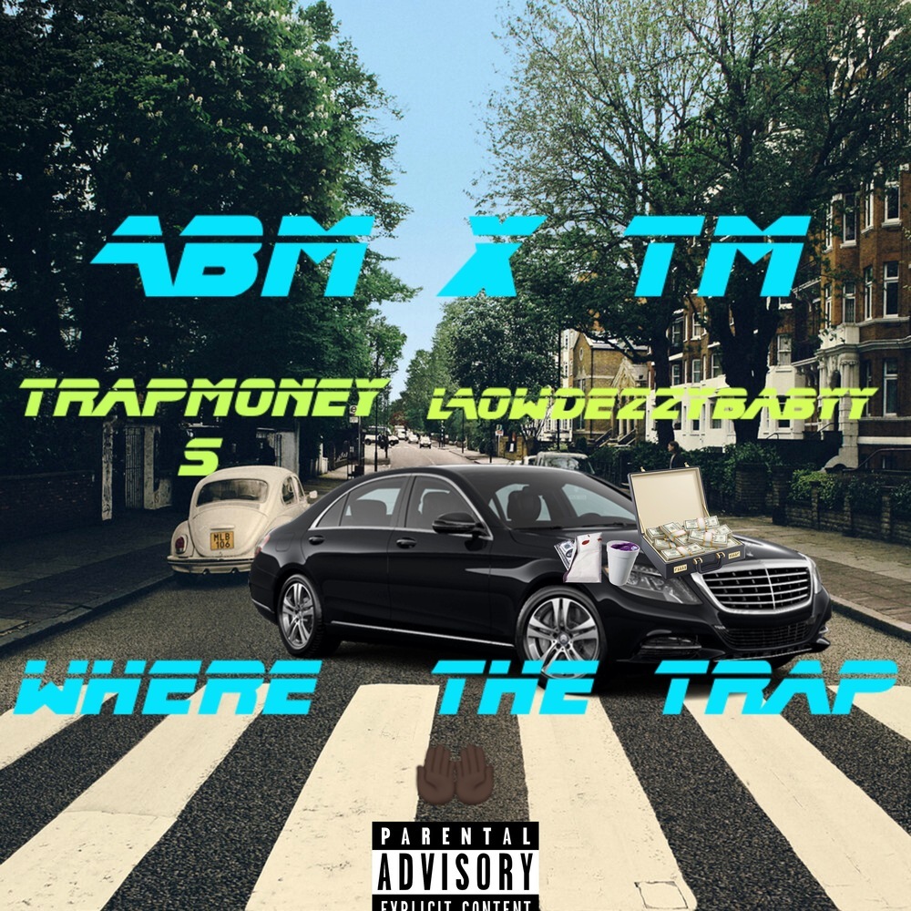 Where The Trap (Explicit)