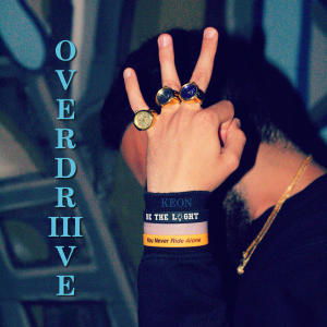 Keon的專輯Overdrive 3 (Explicit)
