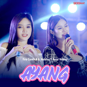 Listen to Ayang song with lyrics from Fira Cantika