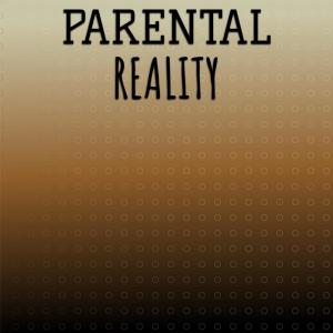 Various Artists的專輯Parental Reality