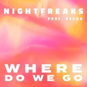 Listen to Where Do We Go song with lyrics from Nightfreaks