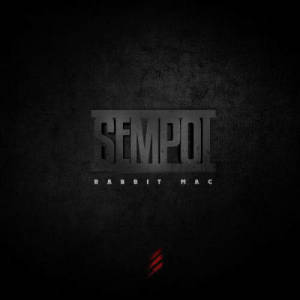 ดาวน์โหลดและฟังเพลง Sempoi พร้อมเนื้อเพลงจาก Rabbit Mac