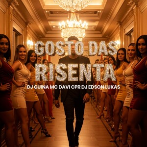 GOSTO DAS RISENTA (Explicit) dari Dj Edson Lukas