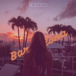 Album Barcelona (feat. Andre.kalashnikov) from Rococo