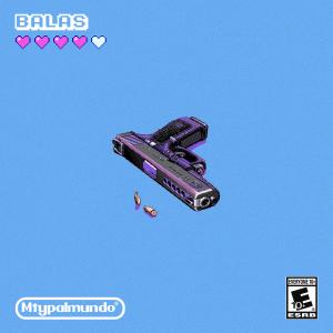 收聽MTY Pal Mundo的Balas (Explicit)歌詞歌曲