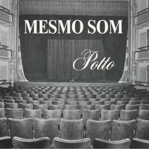 Potto的專輯Mesmo som (feat. Caio Passos)