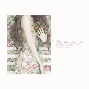 Album My love for you oleh Music Garden