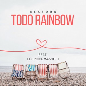 Dengarkan Todo Rainbow (Extended Mix) lagu dari Besford dengan lirik