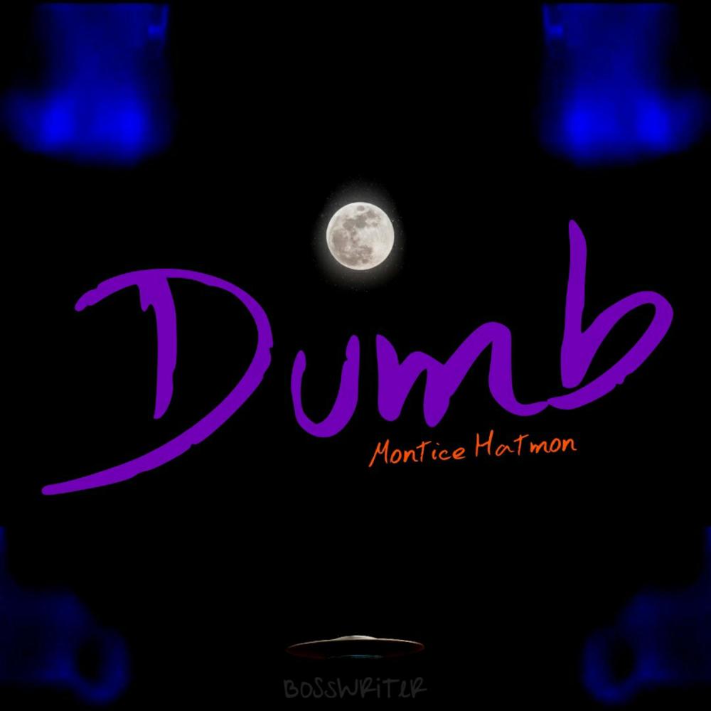 Dumb (Explicit)