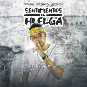 ดาวน์โหลดและฟังเพลง Sentimientos en Huelga พร้อมเนื้อเพลงจาก Gian Bonissi