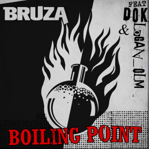 Bruza的專輯Boiling Point (Explicit)