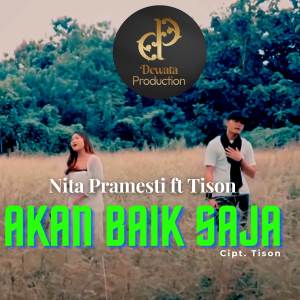 收听Tison的Akan Baik Saja歌词歌曲