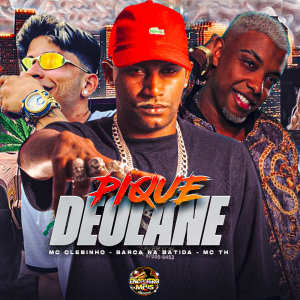 Listen to Piqué Deolane (Explicit) song with lyrics from Barca Na Batida