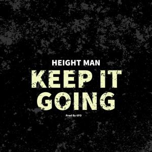 Height Man的專輯Keep It Goin (Explicit)