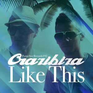 ดาวน์โหลดและฟังเพลง Like This พร้อมเนื้อเพลงจาก Crazibiza
