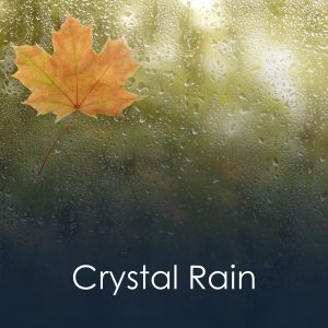 Crystal Rain dari Baby Sleep Rain