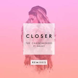 收聽The Chainsmokers的Closer (R3hab Remix)歌詞歌曲