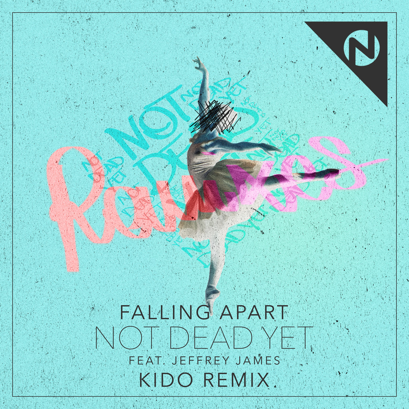 Not Dead Yet (KIDO Remix)