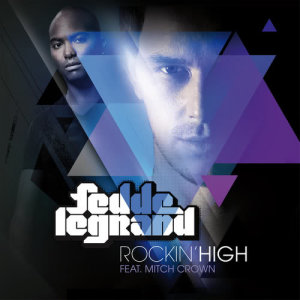 收聽Fedde Le Grand的Rockin' High (Nicky Romero Radio Edit)歌詞歌曲