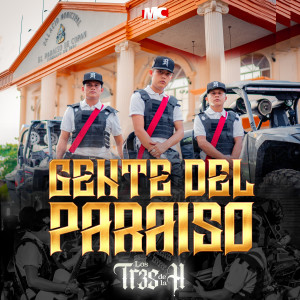 ดาวน์โหลดและฟังเพลง Gente del Paraiso พร้อมเนื้อเพลงจาก Los Tres de la H