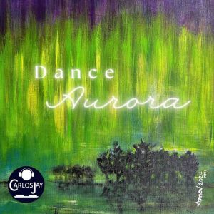 Carlosjay的專輯Dance Aurora