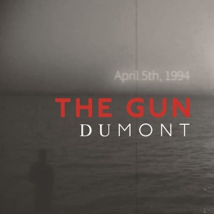 Dumont的專輯The Gun (April 5th 1994)
