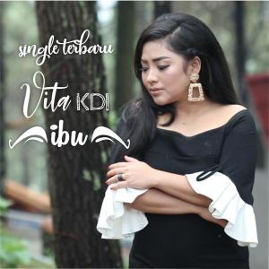 ดาวน์โหลดและฟังเพลง Ibu พร้อมเนื้อเพลงจาก Vita KDI
