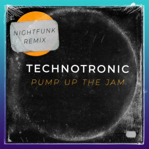收聽Technotronic的Pump Up The Jam (NightFunk Remix)歌詞歌曲