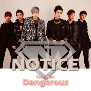 收听노티스的Dangerous歌词歌曲